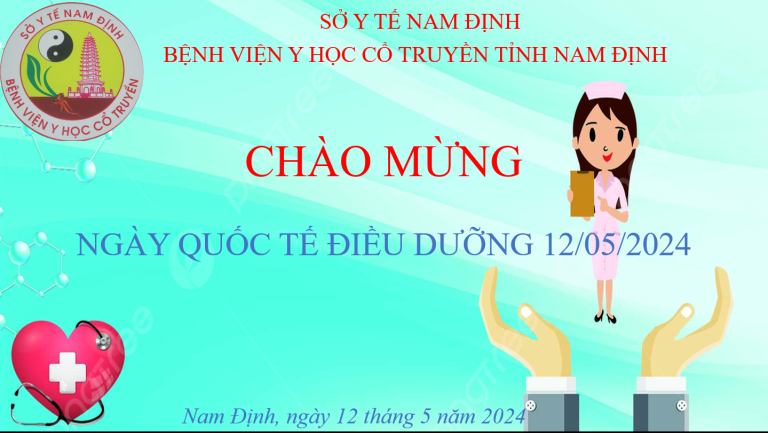 CHÀO MỪNG NGÀY QUỐC TẾ ĐIỀU DƯỠNG 12 – 5